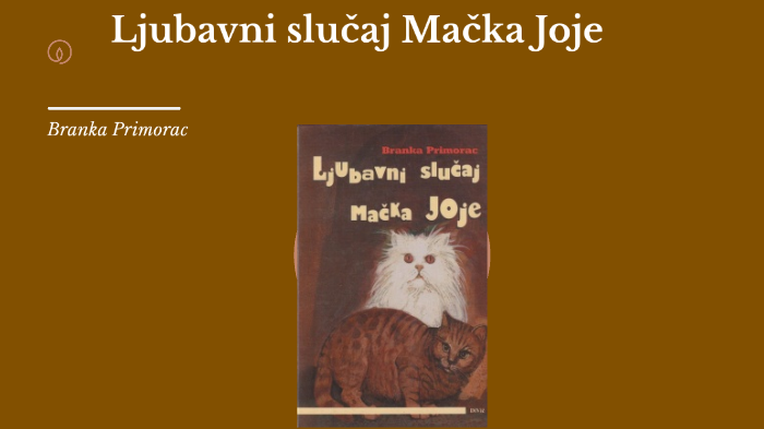 Ljubavni slučaj mačke joje branka primorac lektira pdf