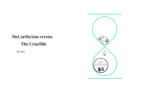 the crucible and mccarthyism what are the parallels essay