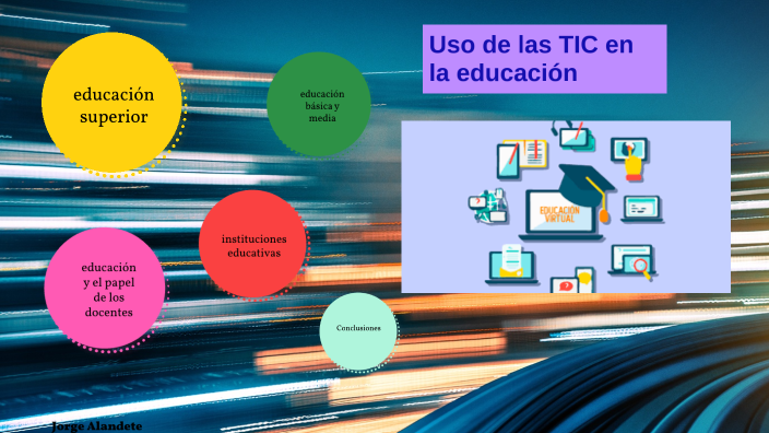 Uso de las TIC en la educación by Jorge Alandete on Prezi