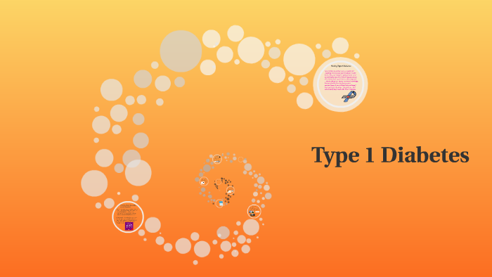 Type 1 Diabetes by Genna LaRose on Prezi