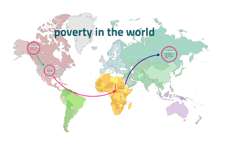 poverty in the world by claudia curcio on Prezi