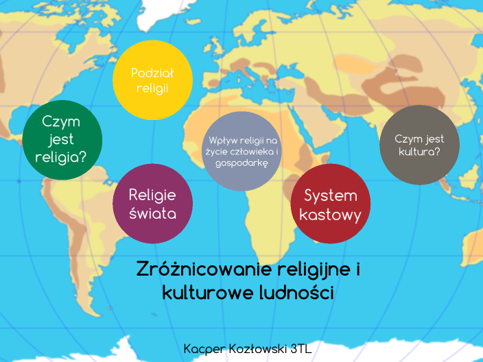 Zróżnicowanie Religijne I Kulturowe Ludności świata Zróżnicowanie religijne i kulturowe ludności by Kacper Kozłowski on Prezi
