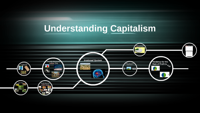 Understanding Capitalism by C Cat on Prezi Next