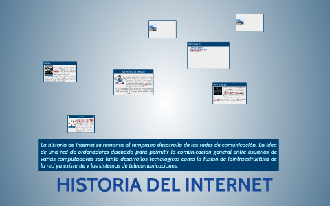 HISTORIA DEL INTERNET by Jorge Gomez H on Prezi