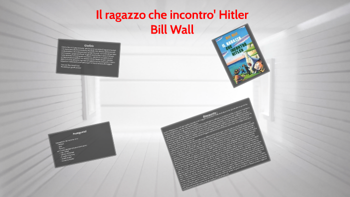 Il Ragazzo Che Non Uccise Hitler Il ragazzo che incontro' Hitler by iulian buculei on Prezi