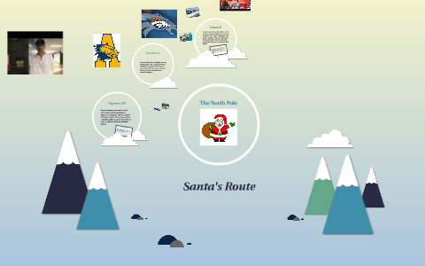 Santa's Route by Andrew Robinsom on Prezi