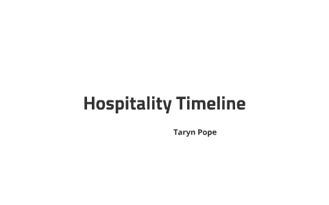 Hospitality Timeline By