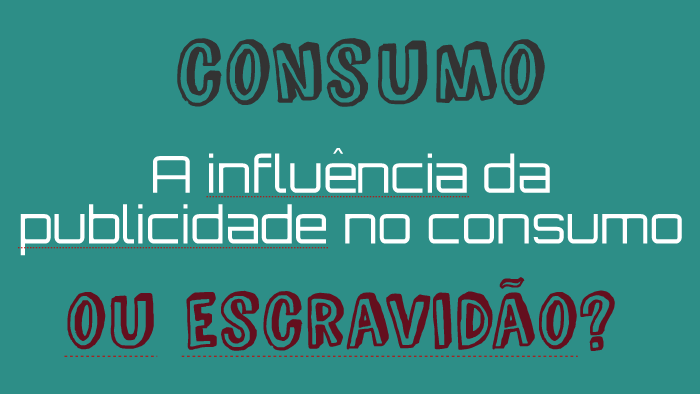 A Influência Da Publicidade No Consumo By Diana Simões On Prezi