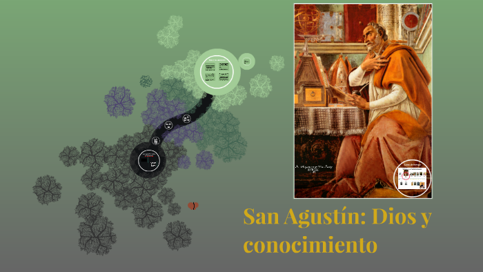 San Agustín: Dios y conocimiento by Martin Montoya on Prezi