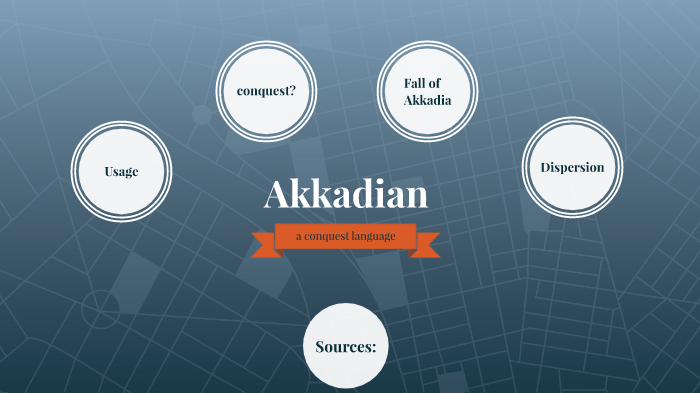 The Akkadian language of Ancient Mesopotamia by will grant on Prezi