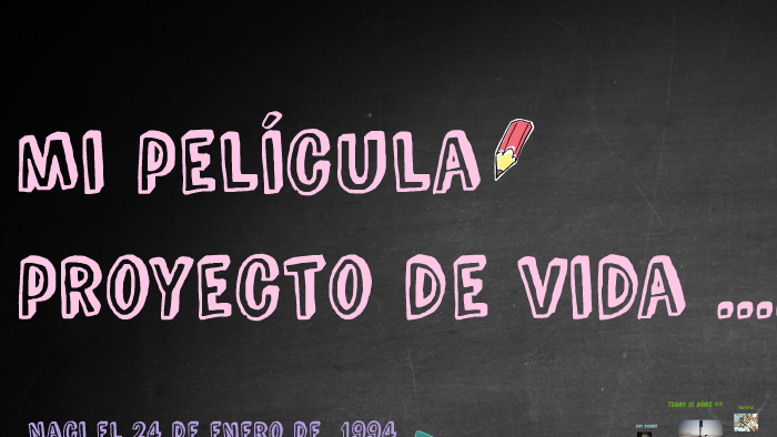 mi pelicula proyecto de vida by luz regina apaza corrales on Prezi