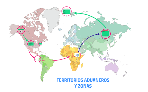 TERRITORIOS ADUANEROS by Lady Carolina Carreño Chavez on Prezi