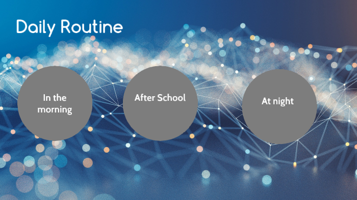 Daily Routine by W D on Prezi