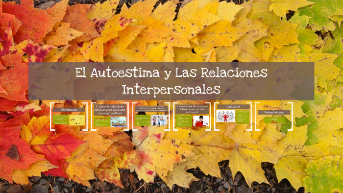 El Autoestima y Las Relaciones Interpersonales by Andrea Castro on Prezi