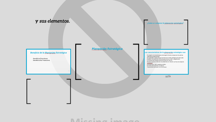 Planeacion Estrategica y sus elementos. by Jafreilyn James on Prezi