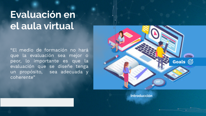 La evaluación en el aula virtual by Sandra Viridiana Cerón Acosta on Prezi