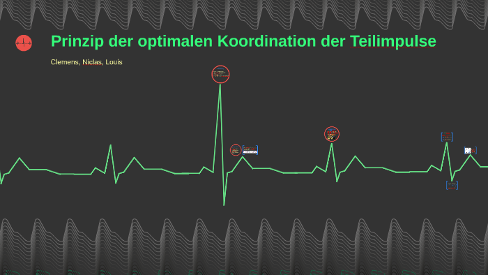 Prinzip Der Zeitlichen Koordination Von Teilimpulsen Prinzip der optimalen Koordination der Teilimpulse by Maja Wachtel on Prezi