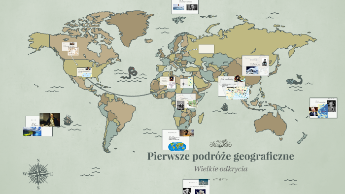 Pierwsze podróże geograficzne by Monika Stanisławczyk on Prezi