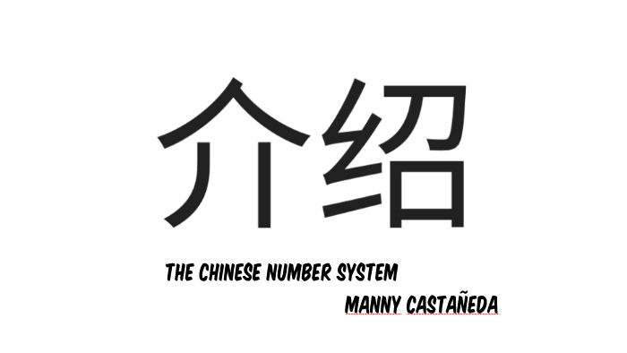 the-chinese-number-system-by-manny-castaneda