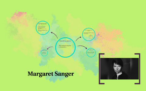 Margaret Sanger by hope james on Prezi