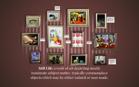 Still Life: a work of art depicting mostly inanimate sub by Emily ...