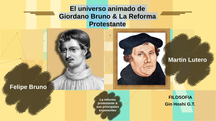 El universo animado de Giordano Bruno & La Reforma Protestante by gin