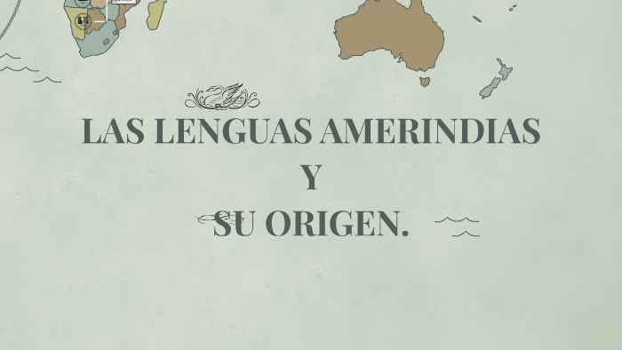 LAS LENGUAS AMERINDIAS by paola Apumayta on Prezi