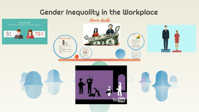 Gender Inequality in the Workplace by Maria Avella