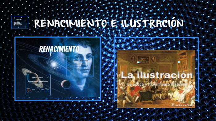 RENACIMIENTO E ILUSTRACION by Hugo Estiven Burgos on Prezi
