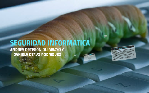 SEGURIDAD INFORMATICA by Daniela Otavo on Prezi