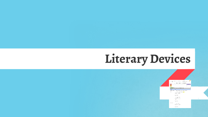 Literary Devices English I by Celina Ramos on Prezi