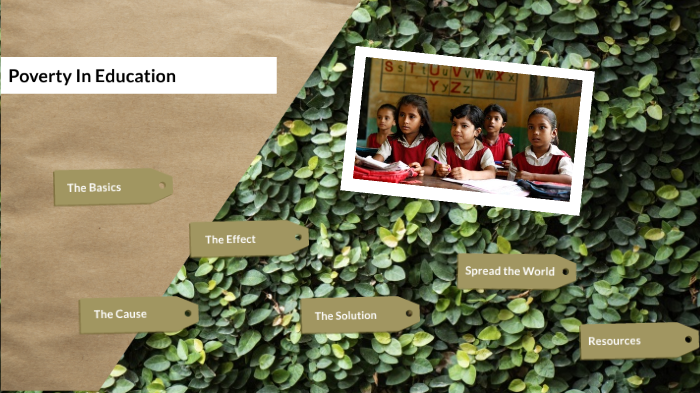 Poverty In Education by Nancy Martinez on Prezi