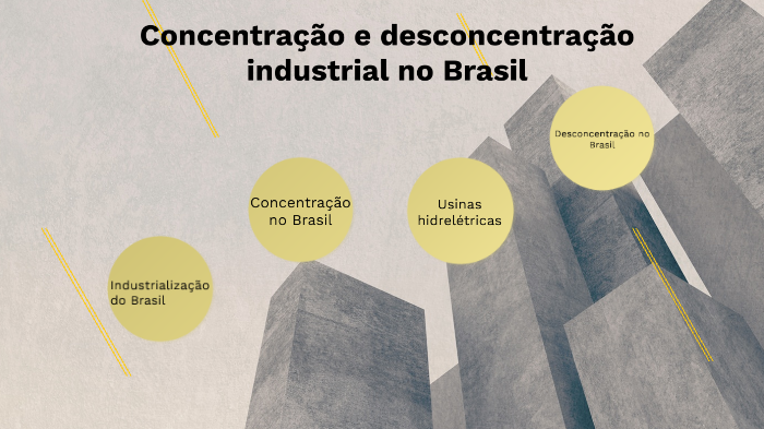 Concentração e desconcentração industrial no Brasil by Caue Garcia on Prezi