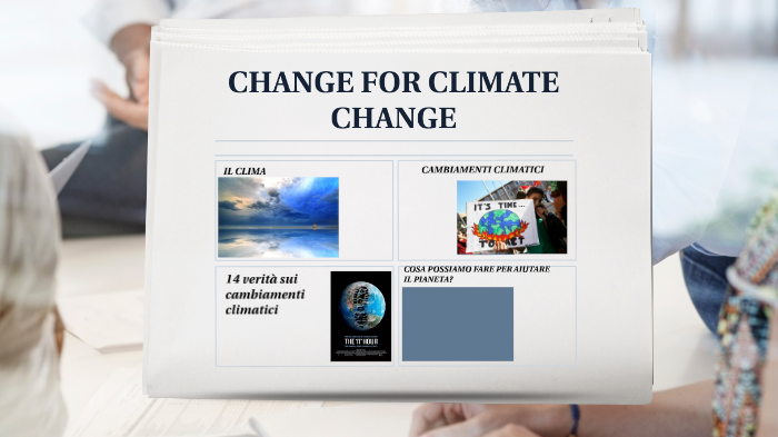 CLIMATE CHANGE by daniela mauro on Prezi