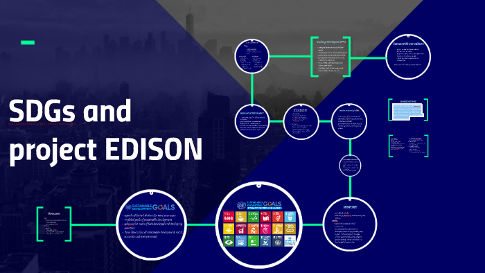 SDGs and projekt EDISON by Marie Reitingerova on Prezi