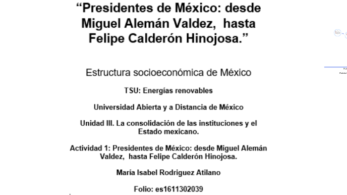 Presidentes de México: desde Miguel Alemán Valdez, hasta Felipe Calderón  Hinojosa. by Isabel Rguez Atilano