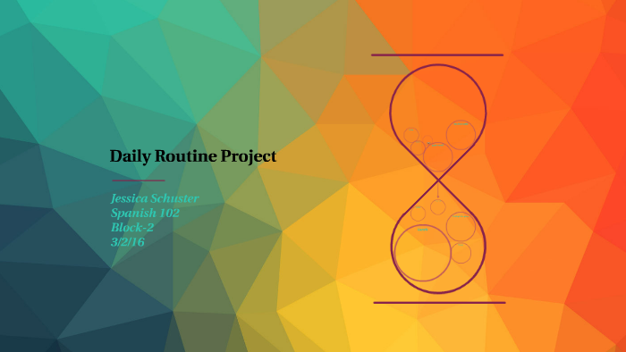 Daily Routine Project by on Prezi