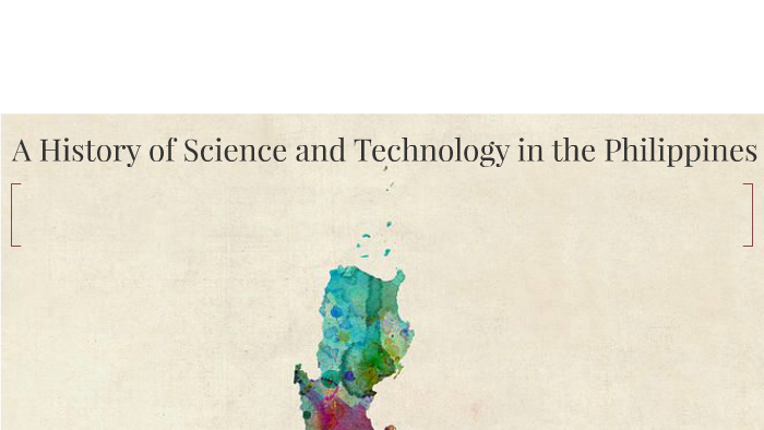 A History Of Science And Technology In The Philippines By Agnes Lazo On ...