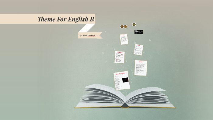 Theme For English B By Adam Germain On Prezi