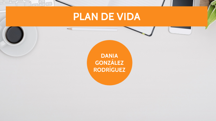 PROYECTO DE VIDA by Laura HL on Prezi