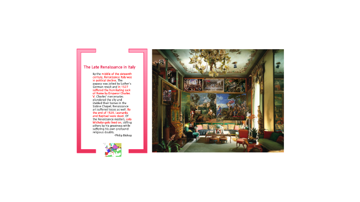 The Late Renaissance in Italy by Dayspring Humanities on Prezi