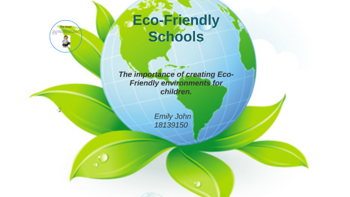 Eco-Friendly Schools By Emily John On Prezi