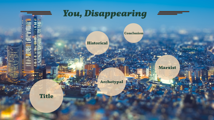 You, Disappearing by lauren moorehead on Prezi