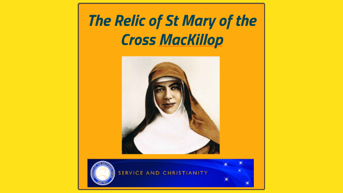 The Relic of St Mary of the Cross MacKillop by Matt Hufer on Prezi