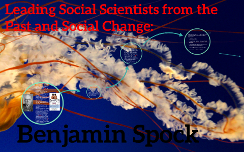 Benjamin Spock: by Fiona Smith on Prezi