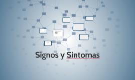 Signos y Sintomas