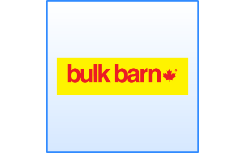 Bulk Barn By Kareem Abdur Rashid On Prezi