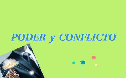 Poder Y Conflicto - EyP By Edelmira Lopez