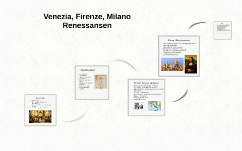 Venezia, Firenze, Milano Renessansen - kunst by Vilde Mo on Prezi