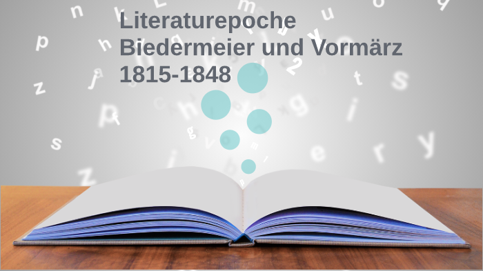 Literaturepoche Biedermeier Und Vormärz By Federica Legittimo On Prezi